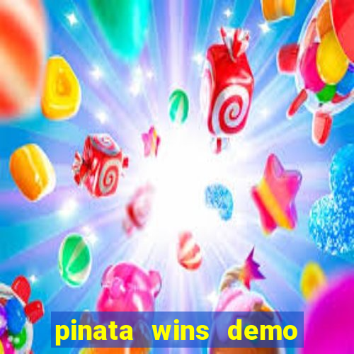 pinata wins demo com funcionalidade